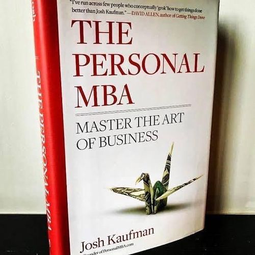The Personal MBA Master the Art of Business Book by Josh Kaufman