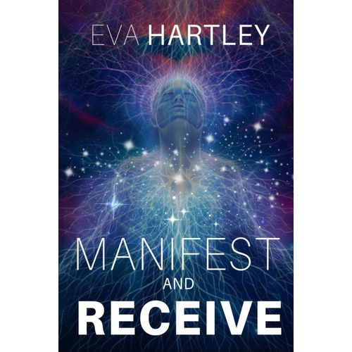 Manifest and Receive Book By Eva Hartley