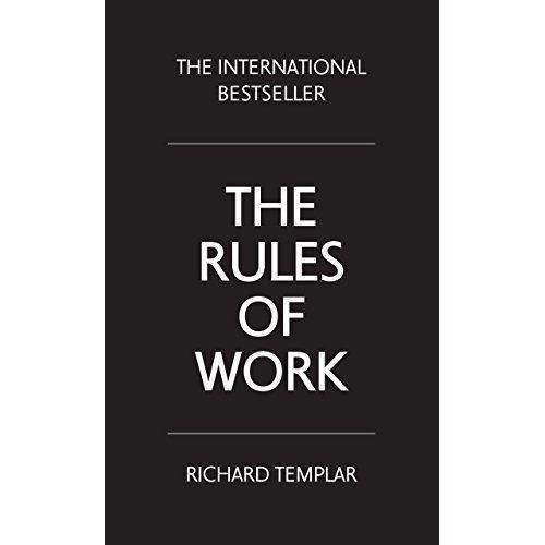 The Rules Of Work By RICHARD TEMPLAR