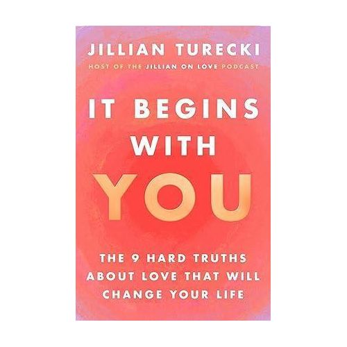 It Begins with You: The 9 Hard Truths About Love That Will Change Your Life by Marquesa Pettway