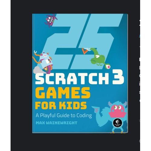 25 Scratch 3 Games for Kids" Book By Max Wainewright