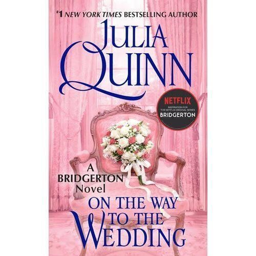 On The Way To The Wedding : Bridgertons Book 8