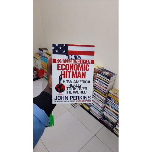 The New Confessions of an Economic Hit Man Book by John Perkins