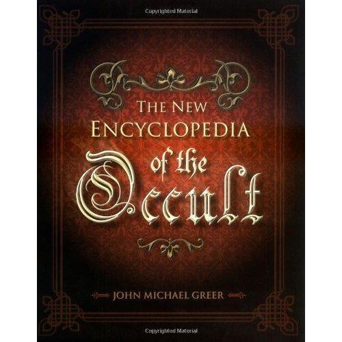 The New Encyclopedia of the Occult by John Michael Greer (Author)