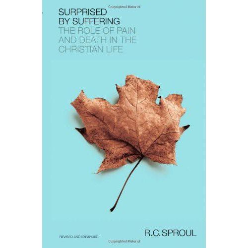 Surprised by Suffering Book By R.C. Sproul