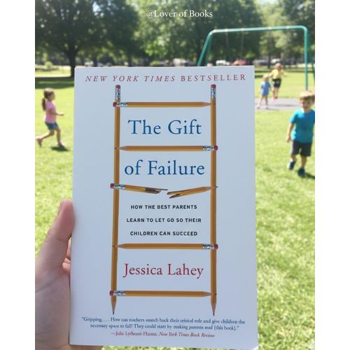 The Gift of Failure Book By Jessica Lahey