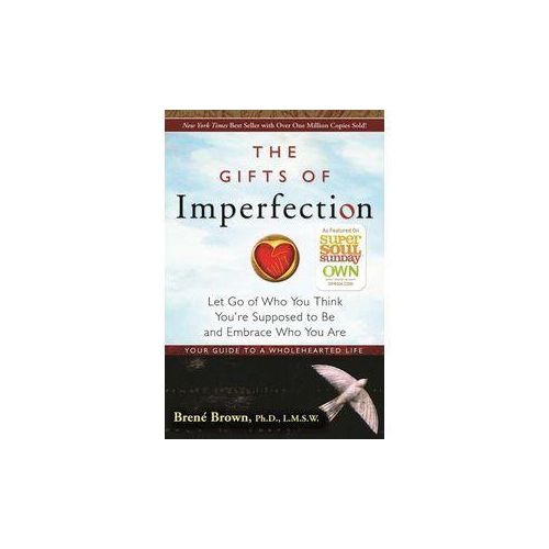 The Gifts of Imperfect Parenting: Raising Children with Courage, Compassion, & Connection Book by Brené Brow.