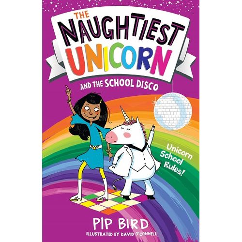 The Naughtiest Unicorn And The School Disco: Book 3.
