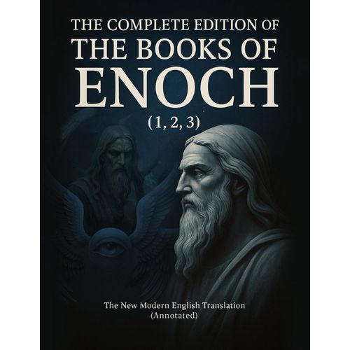 The Complete Edition of The Books of Enoch 1 2 3 Book By Enoch Albert Yohanne