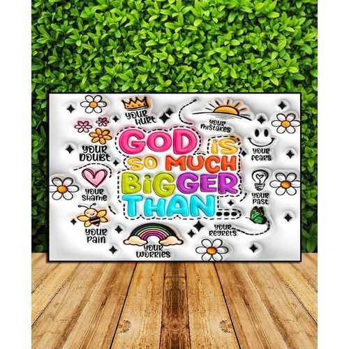 God Is So Much Bigger Than" Wall Mount