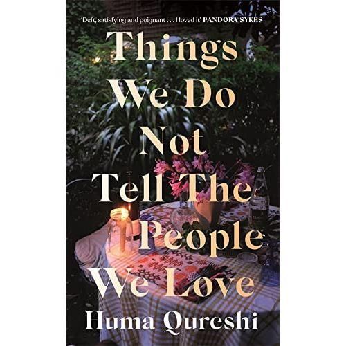 Things We Do Not Tell The People We Love