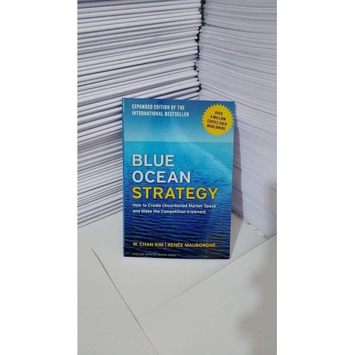 Blue Ocean Strategy" Book By W. Chan Kim & Renée Mauborgne