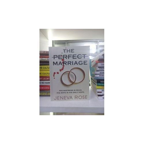 The Perfect Marriage by Jeneva Rose