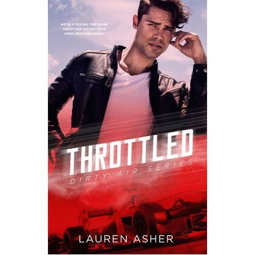 Throttled (Dirty Air Series, Book 1)