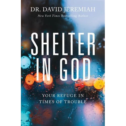 Shelter in God Book By Dr. David Jeremiah