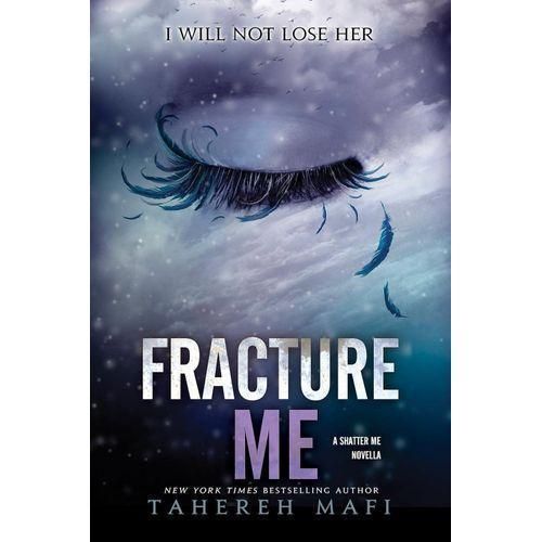 Fracture Me Book By Tahereh Mafi