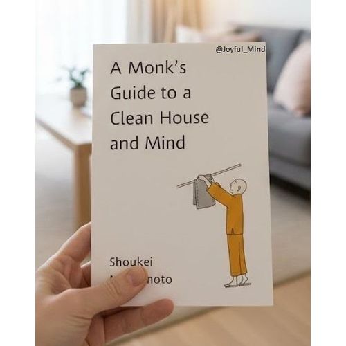 A Monks Guide to a Clean House and Mind Book By Shoukei Matsumoto