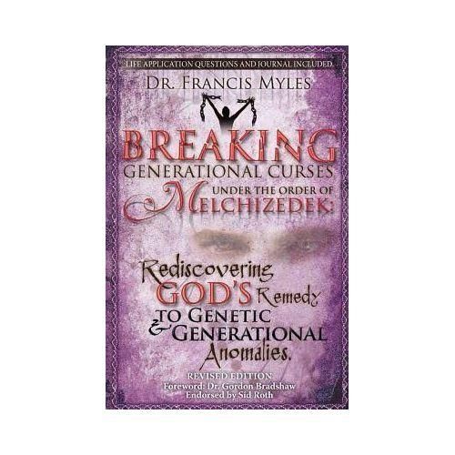 Breaking Generational Curses Under The Order Of Melchizedek