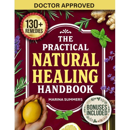 The Practical Natural Healing Handbook Book By Marina Summers