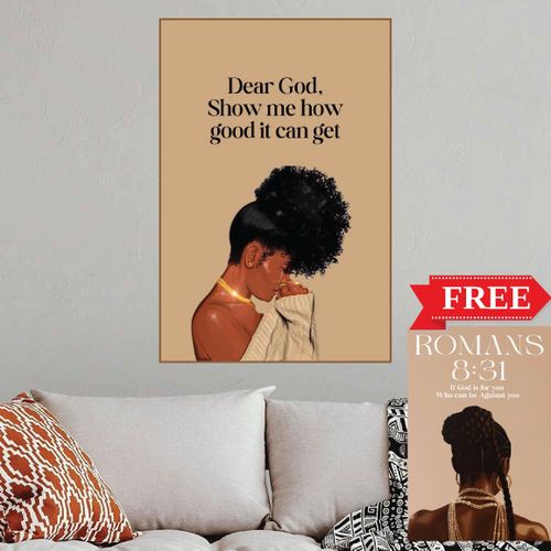 Christian Prayer Wall Art – “Dear God, Show Me How Good It Can Get” Inspirational Poster (Framed on White Forex Board + Free Extra Piece)