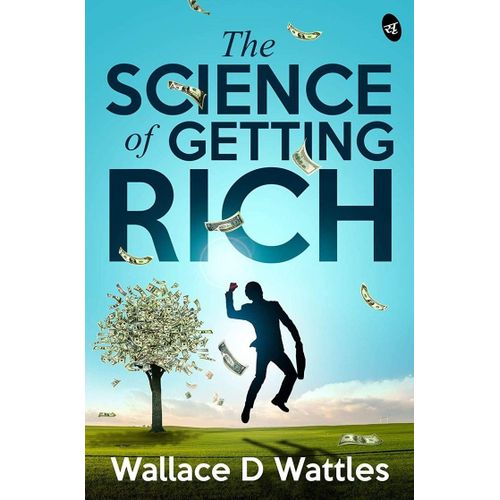 The Science of Getting Rich Book by Wallace D Wattles