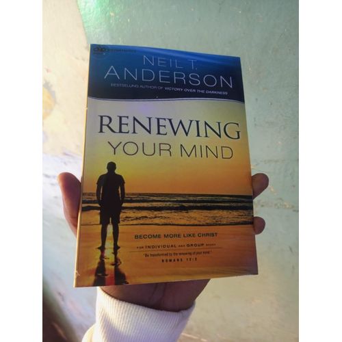 Renewing Your Mind: Become More Like Christ Book By Neil T. Anderson
