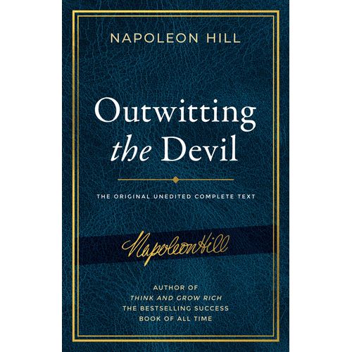Outwitting The Devil: The Secret To Freedom And Success