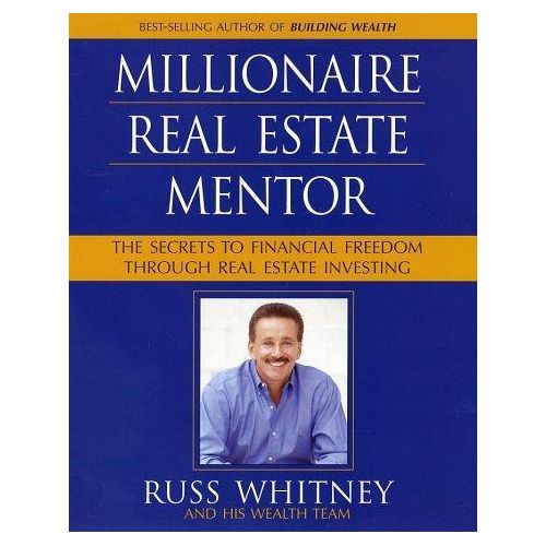 Millionaire Real Estate Mentor Book By Russ Whitney
