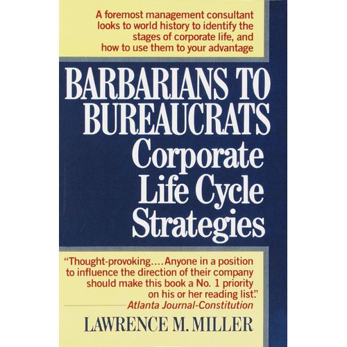 Barbarians to Bureaucrats Book By Lawrence M Miller