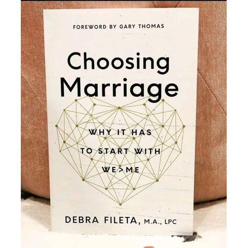 Choosing Marriage Why It Has to Start with WeMe Book by Debra Fileta