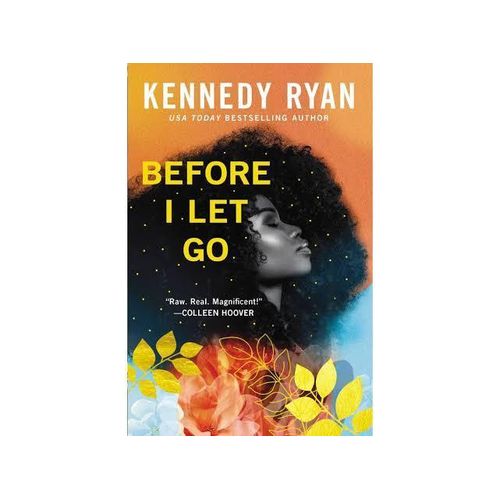 Before I Let Go Book By Kennedy Ryan