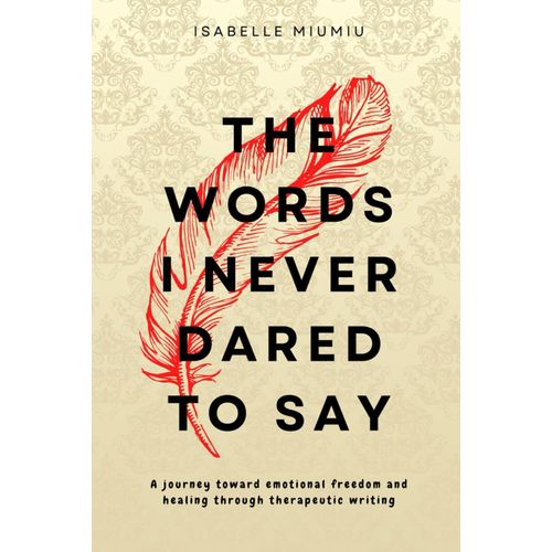 The Words I Never Dared to Say Book By Isabelle Miumiu