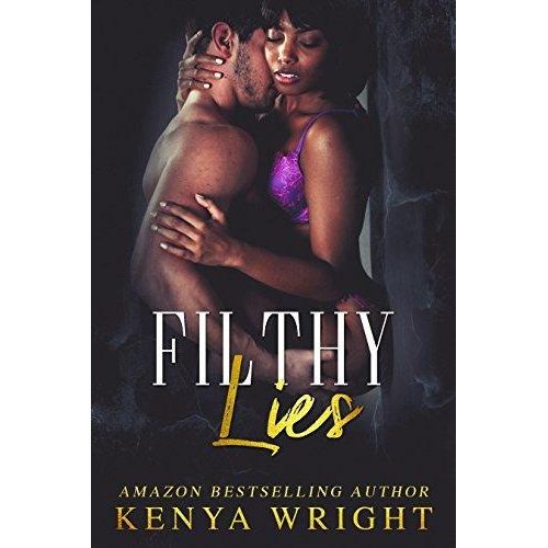 Filthy Lies by Kenya Wright