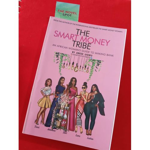 free bookmarkThe Smart Money Tribe An African Womans Guide to Making Bank Book by Arese Ugwu