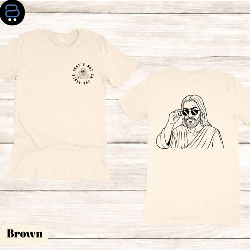 Not in the Bible Jesus T-Shirt