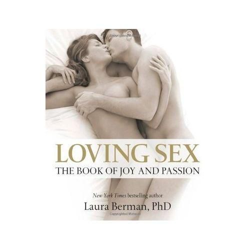 Loving Sex - The Book Of Joy And Passion
