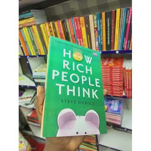 How Rich People Think Book by Steve Siebold