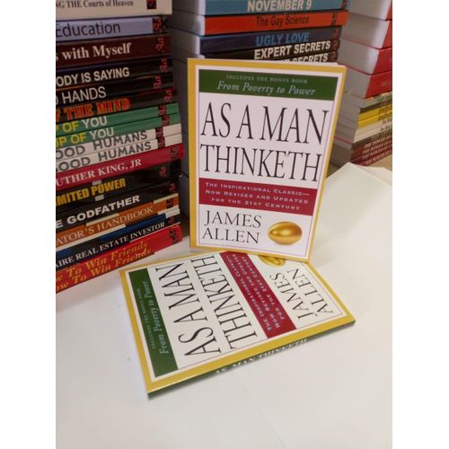 As a Man Thinketh The Inspirational Classic Now Revised and Updated for the 21st Century Includes the Bonus Book From Poverty to Power Book By James Allen