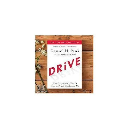 Drive: The Surprising Truth About What Motivates Us - GREAT NEW EDITION