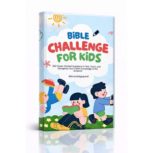 Bible Challenge for Kids 200 Power Packed Questions to Test Teach and Strengthen Your Childs Knowledge of the Scripture