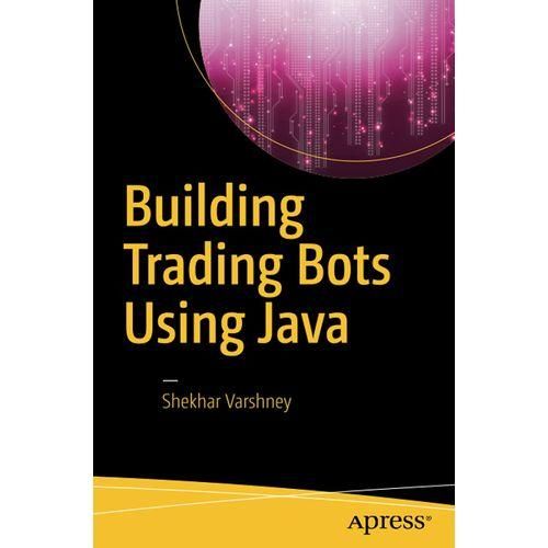 Building Trading Bots Using Java