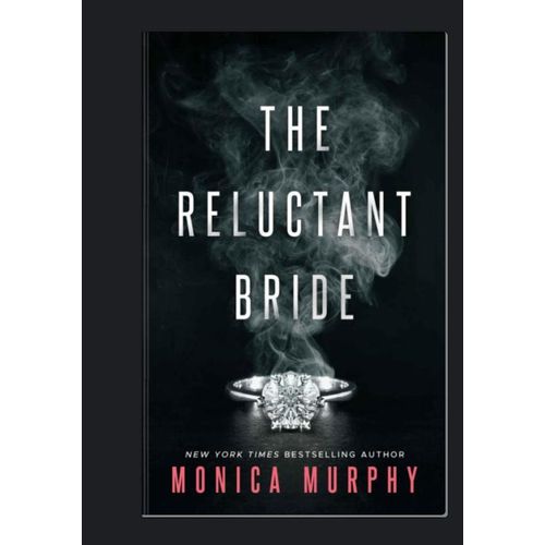The Reluctant Bride Book By Monica Murphy