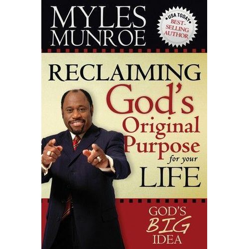 Reclaiming Gods Original Purpose For Your Life Gods Big Idea Expanded Edition Free Bookmark