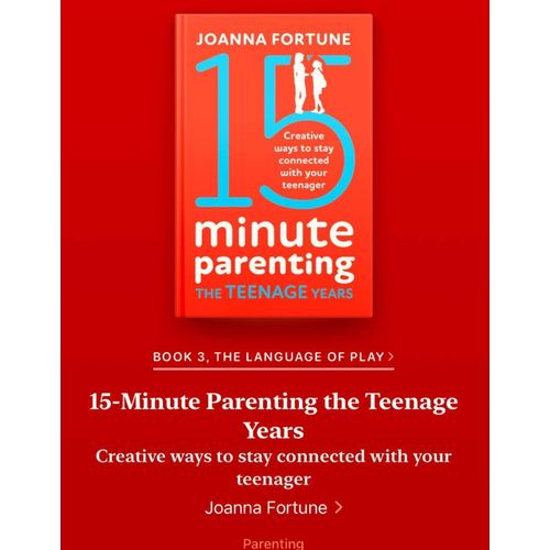 15-Minute Parenting: The Quick And Easy Way To Connect With Your Child Book By Joanna Fortune