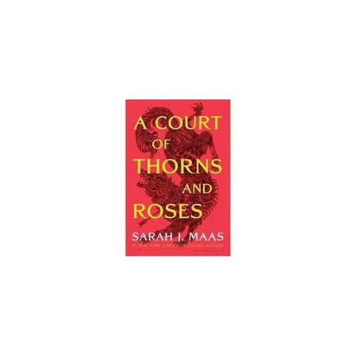A Court Of Thorns And Roses - ( A Court Of Thorns And Roses Series, Book 1 )