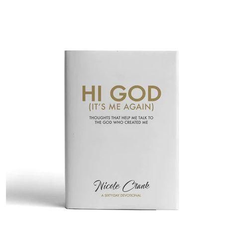 Hi God Its Me Again Book By Nicole Crank