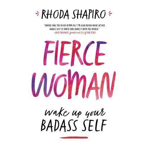 Fierce Woman: Wake Up Your Badass Self Book By Rhoda Jordan