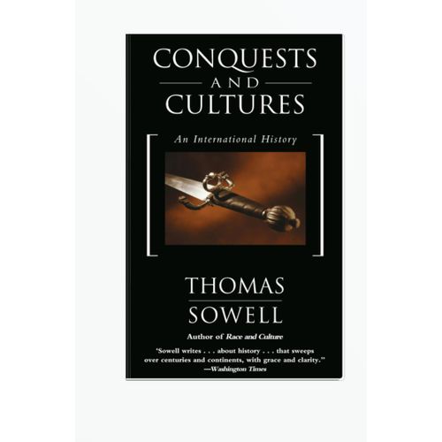 Conquests and Cultures Book By Thomas Sowell