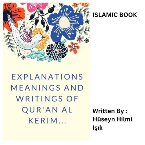 Explanations Meanings and Writings of Quran al-Kerim Book By Hüseyin Hilmi Işık