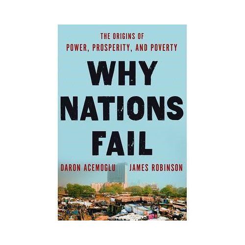 Why Nations Fail Book By Daron Acemoglu And James A. Robinson
